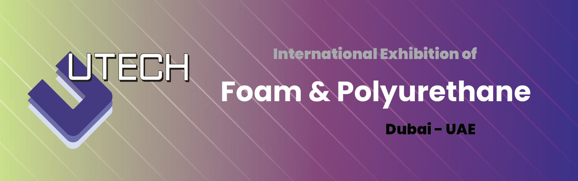 Foam and Polyurethane Exhibition Dubai United Arab Emirates