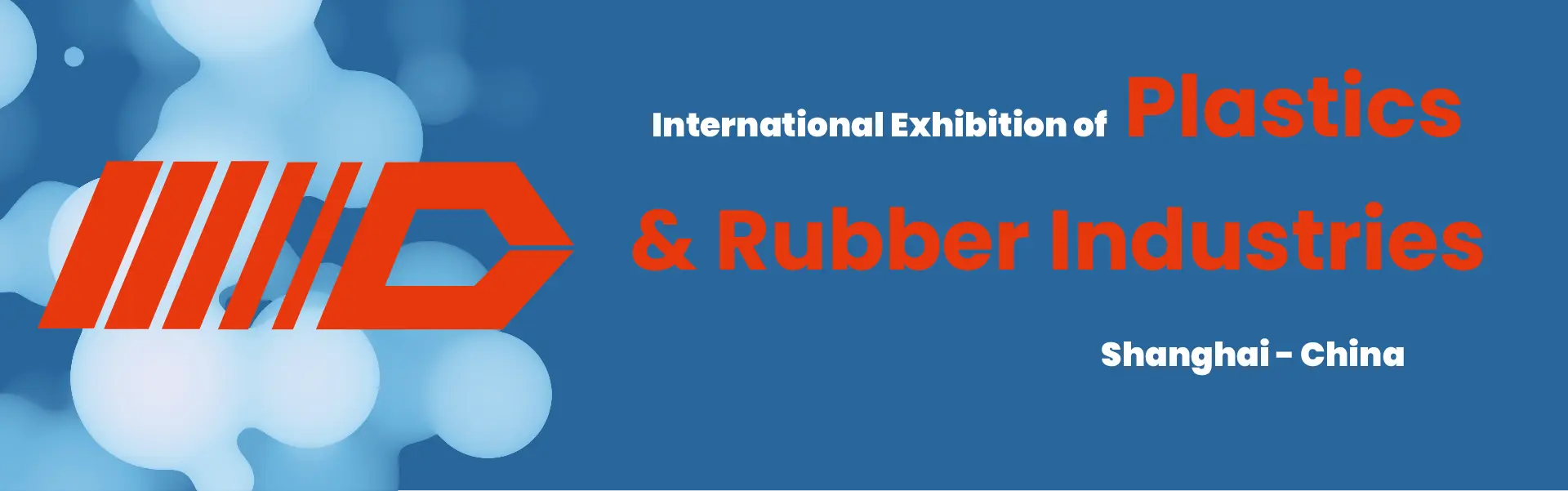 Plastic and Rubber Exhibition China Shanghai (Chinaplas)