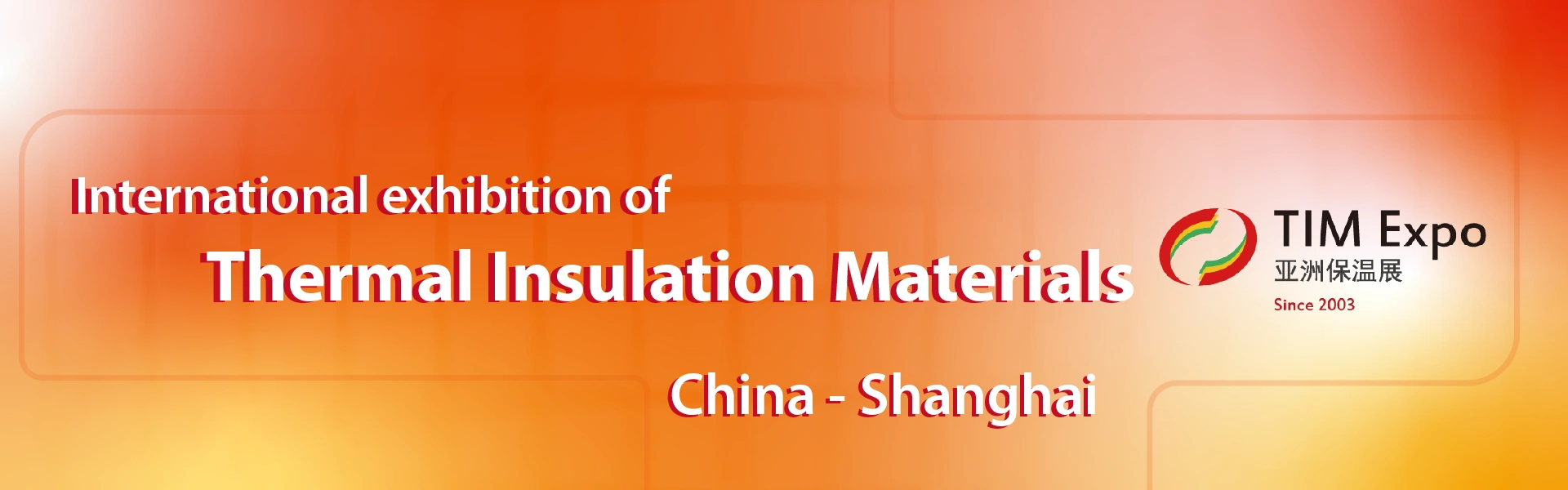 Shanghai Thermal Insulation Materials Exhibition