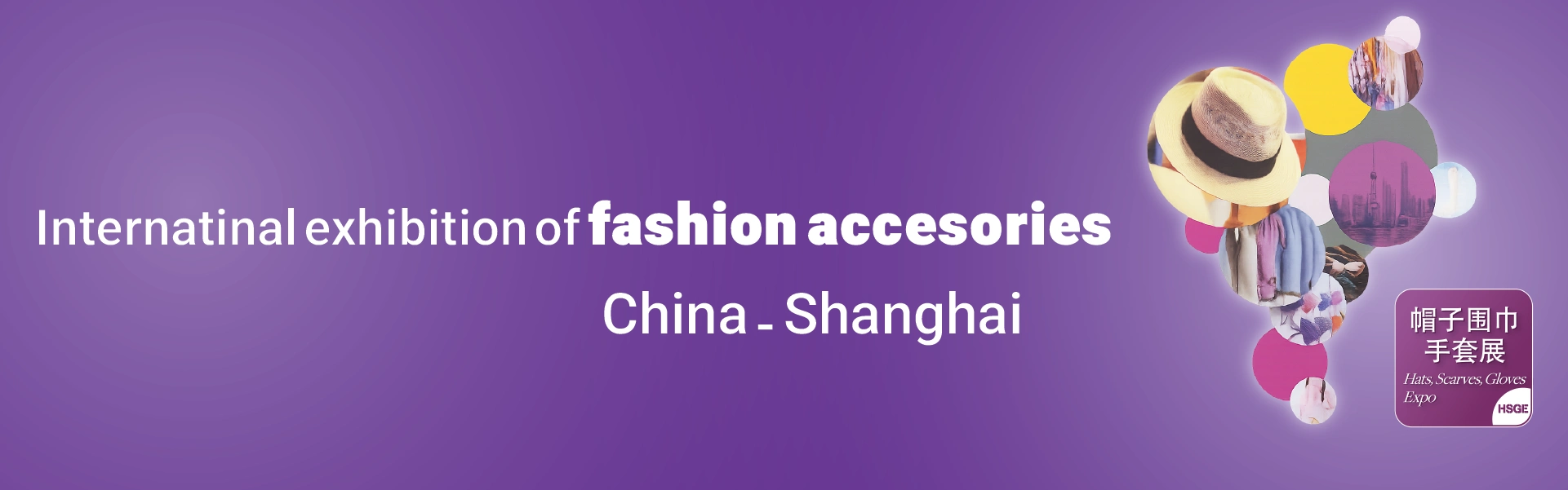 Fashion Accessories Exhibition Shanghai China