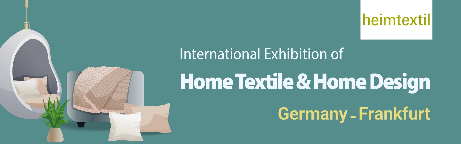 Home Textiles Exhibition Frankfurt Germany