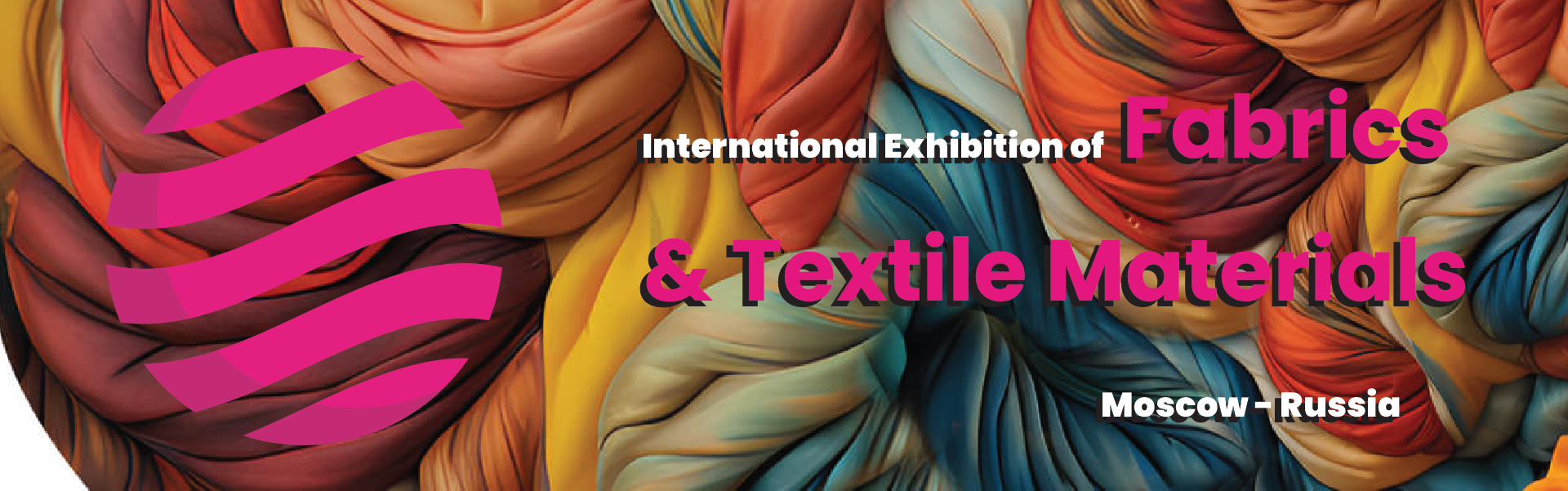 Fabrics and Textile Materials (INTERFABRIC) Exhibition Moscow Russia