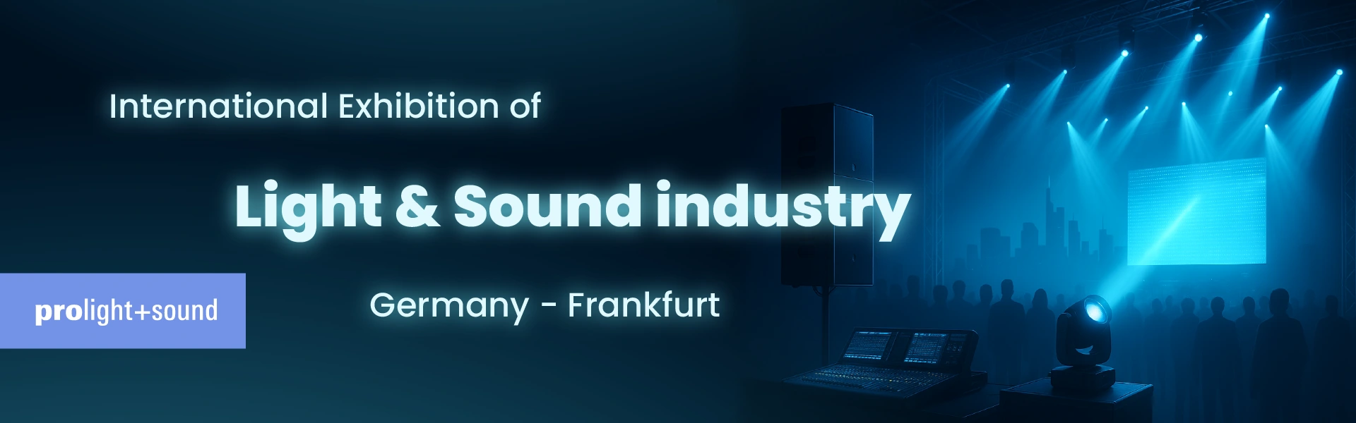 Light and Sound industry Exhibition Frankfurt Germany
