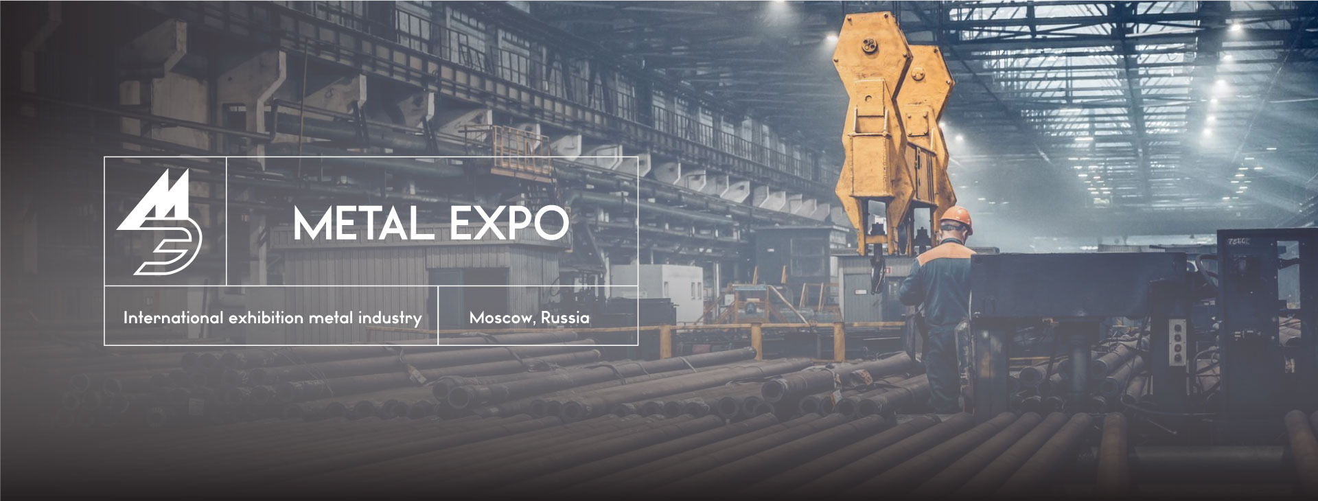 Metal, Steel and metallurgy (Metal-Expo) Exhibition Moscow Russia Expocentre