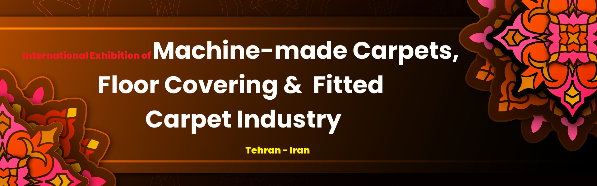 Machine made carpets carpets and wallcoverings exhibition Tehran Iran