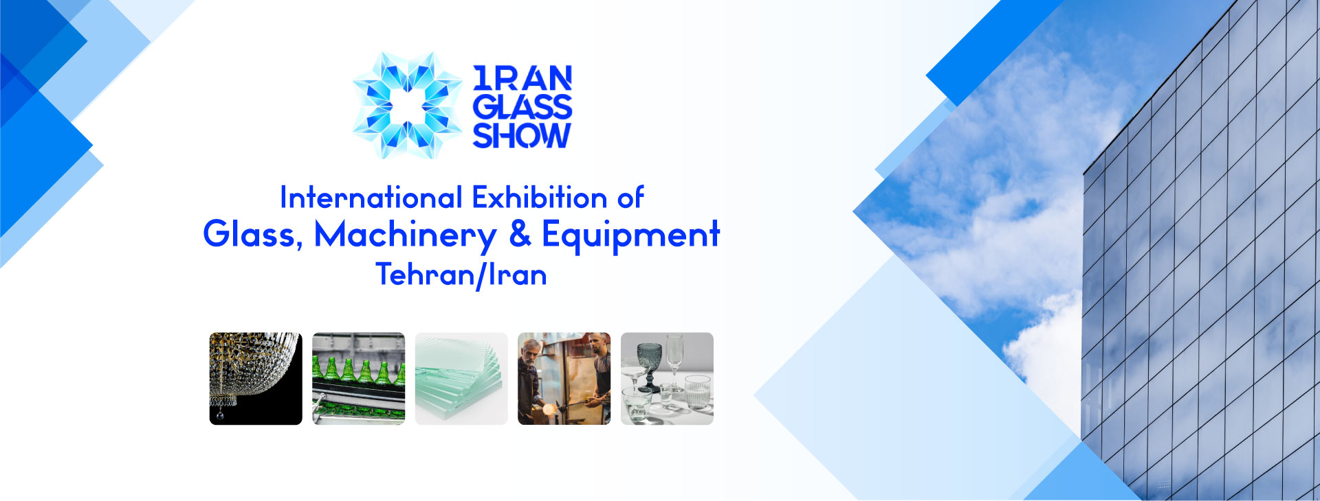 International Exhibition of Glass, Machinery and Equipments Tehran-Iran