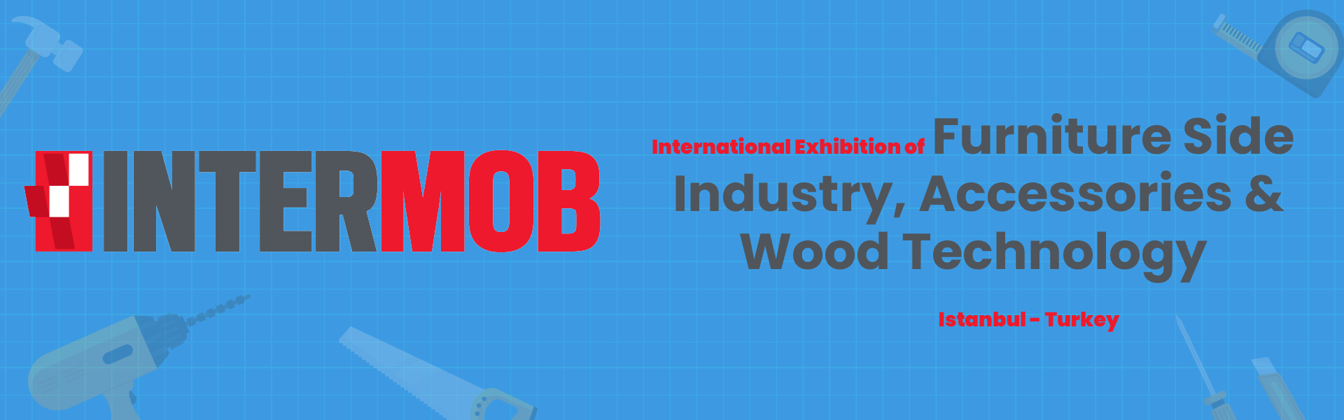 Furniture side industry Accessories and wood technology Exhibition Istanbul Turkey