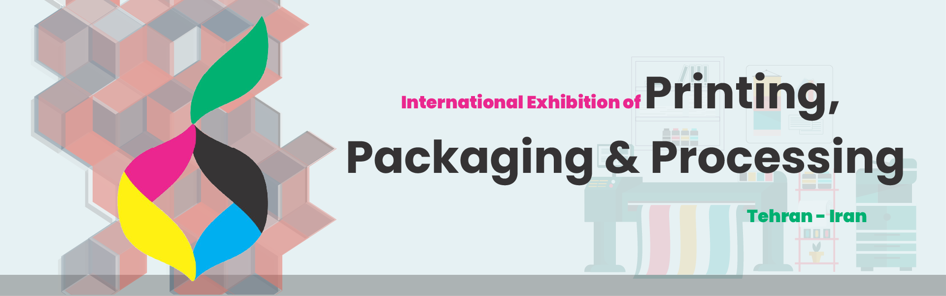 Printing and packaging industry food and processing machinery exhibition Tehran