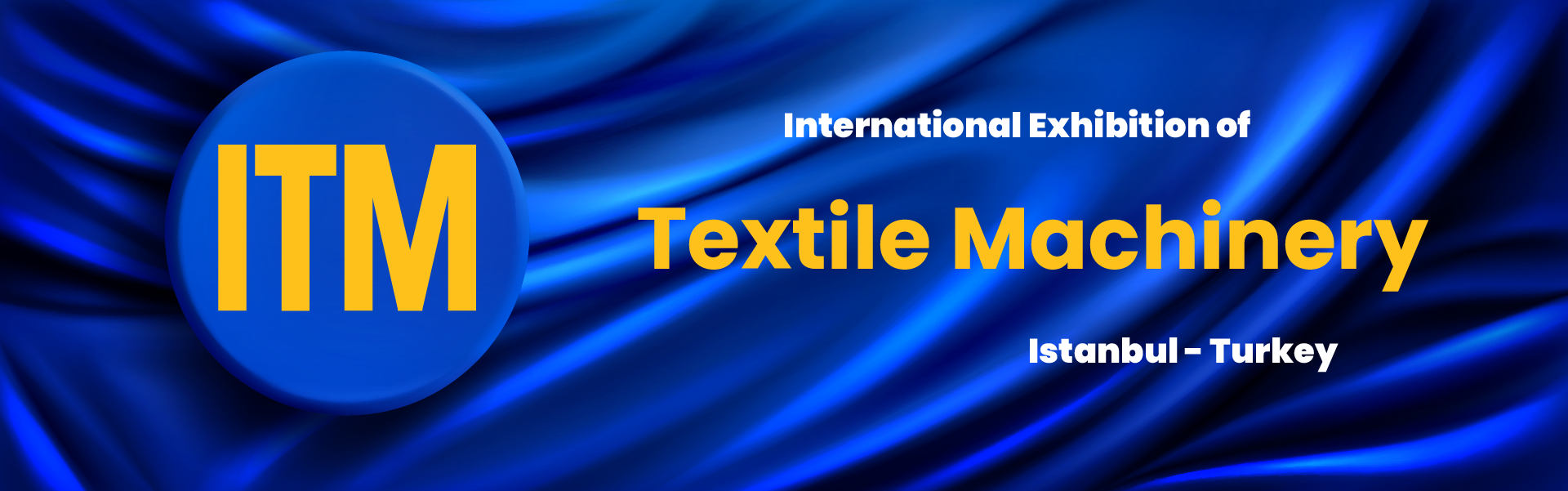 Textile Machinery Exhibition Istanbul Turkey