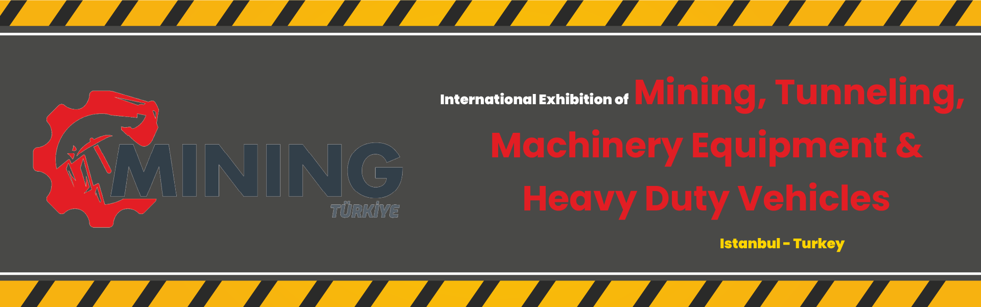 Mining and related machinery Exhibition Istanbul Turkey