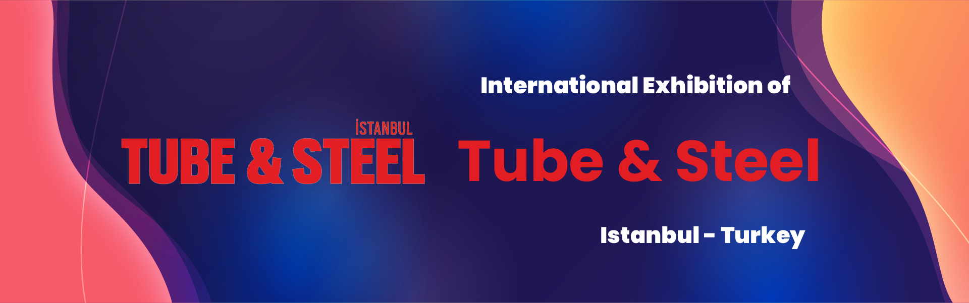 Tube and Steel Exhibition Istanbul Turkey