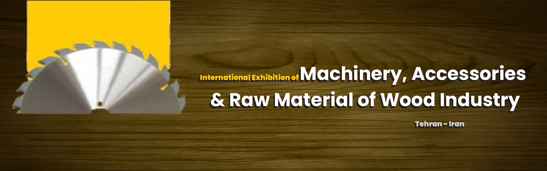 Wood machinery fittings and raw materials exhibition tehran