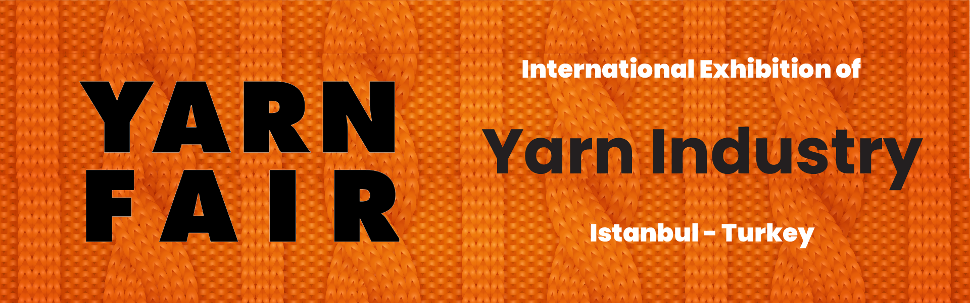 Yarn & fiber Exhibition (Yarn fair) Istanbul Turkey
