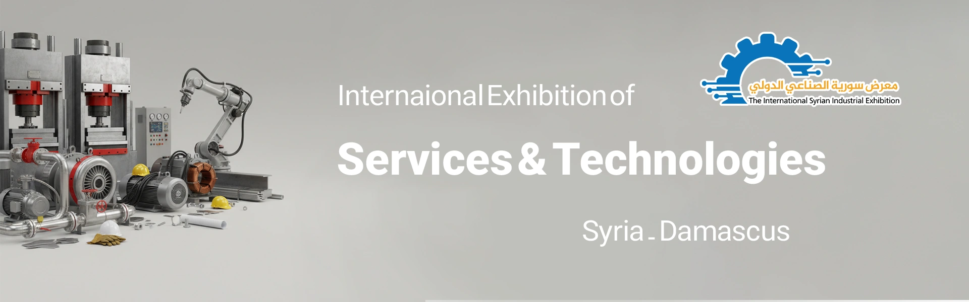 Industrial Services and Technologies Exhibition Damascus Syria
