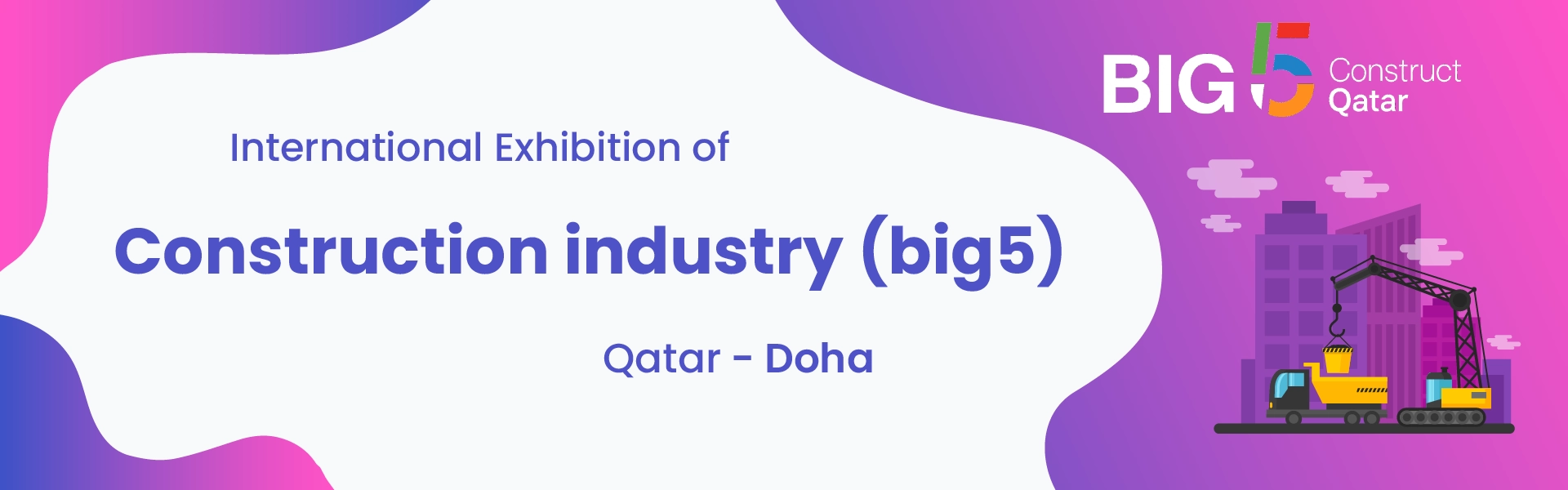 Construction industry Exhibition Qatar Doha (Big 5)