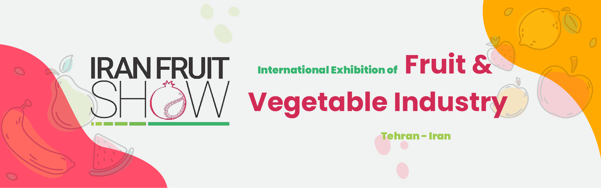Fruit and vegetable industry Exhibition Tehran Iran