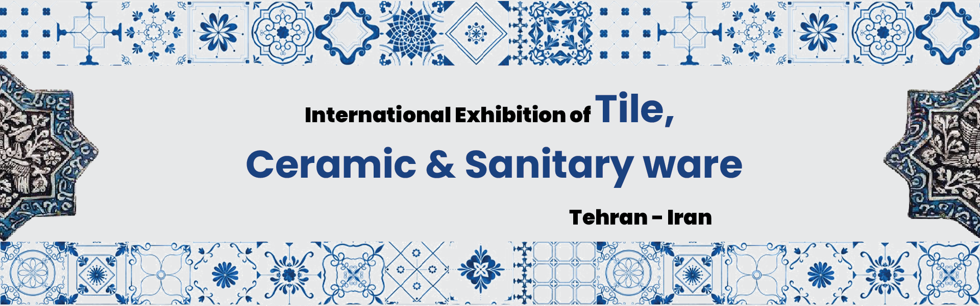 Tiles ceramics and sanitary porcelain Exhibition Tehran Iran