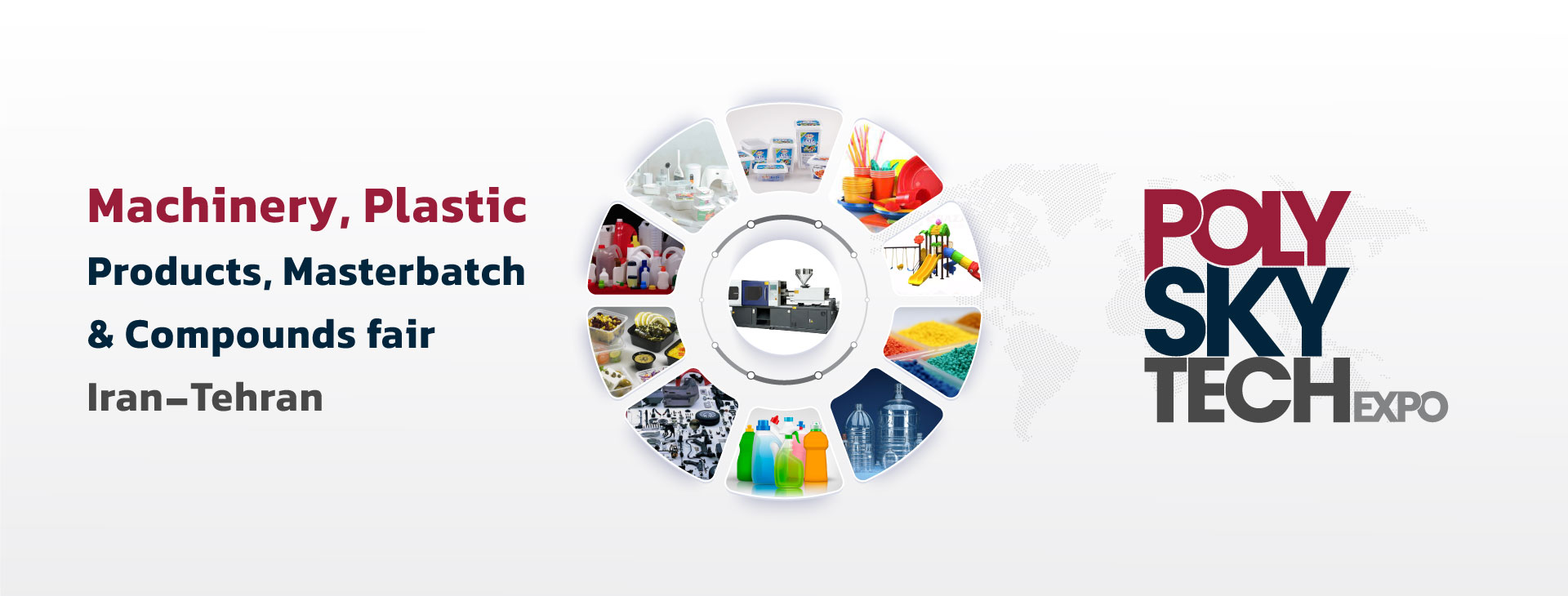 The International Exhibition of Plastic Machinery, Products, Masterbatch & Compounds Tehran Iran