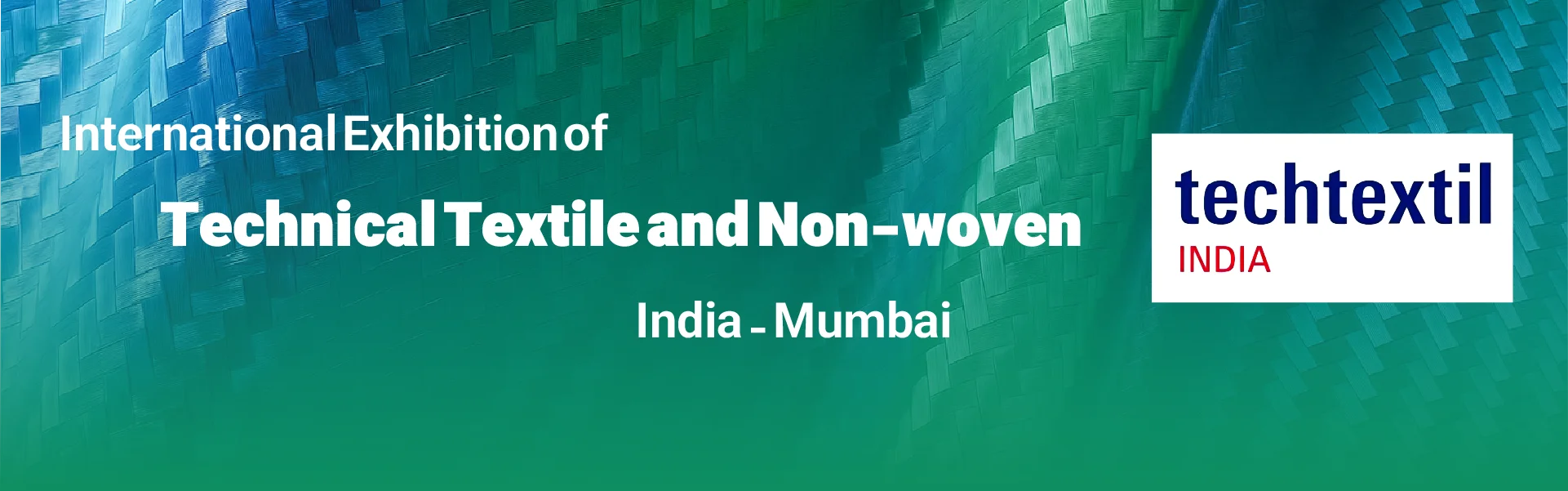 Technical Textile and Non-woven exhibition India Mumbai