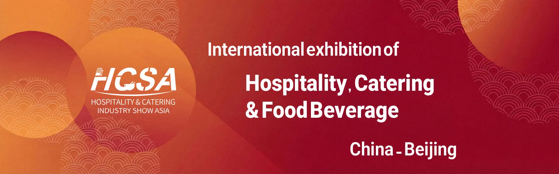Beijing Hospitality Catering and Food Beverage exhibition
