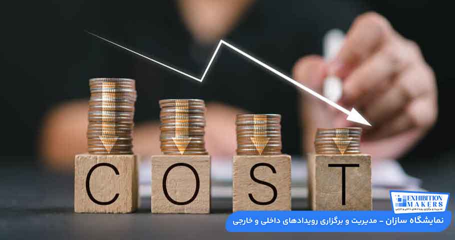برآورد هزینه های نمایشگاه را دقیق‌تر انجام دهید.